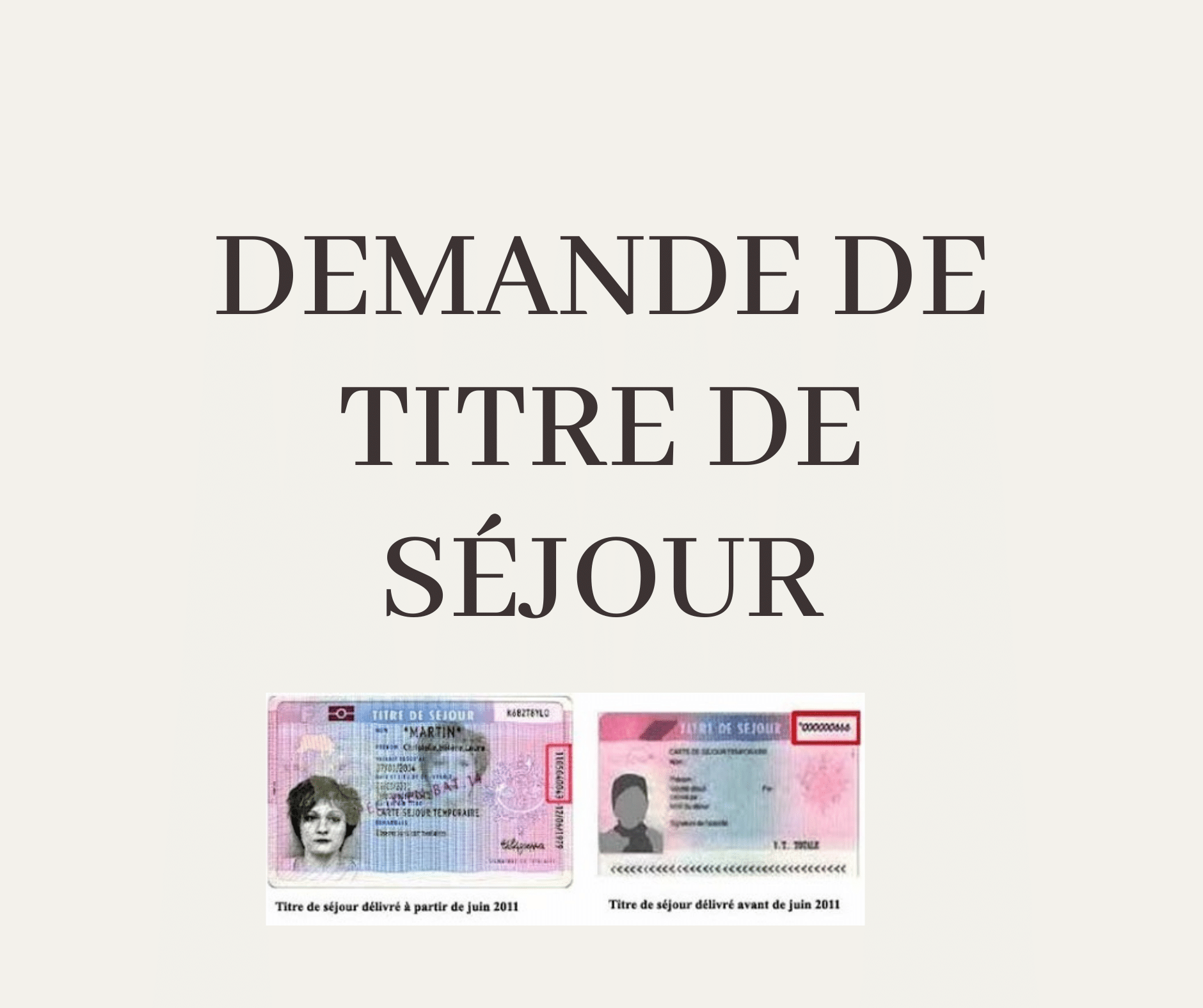 Demande de titre de séjour