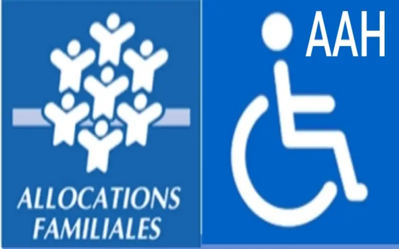 Allocation Adulte Handicapé (AAH) de la Caisse d'Allocations Familiales