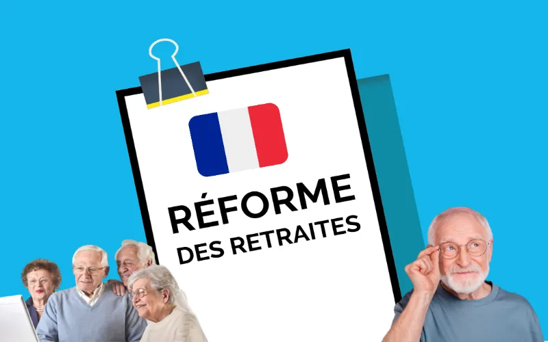 La nouvelle réforme des retraites en France