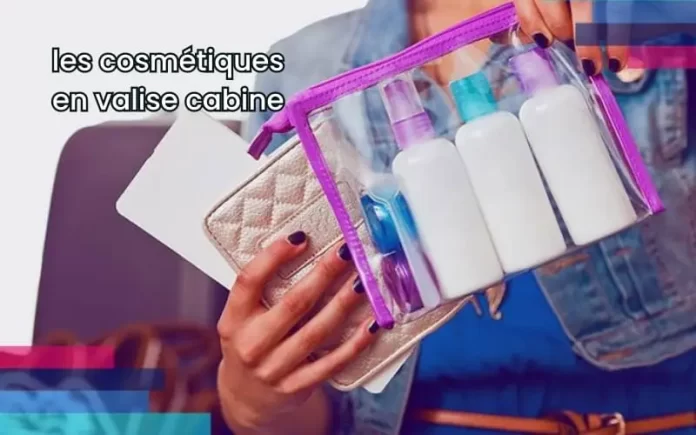 Les conseils d'une Tiktokeuse sur les cosmétiques en valise cabine (vidéo)