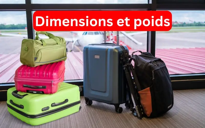 Les bagages en cabine : Dimensions et Poids 