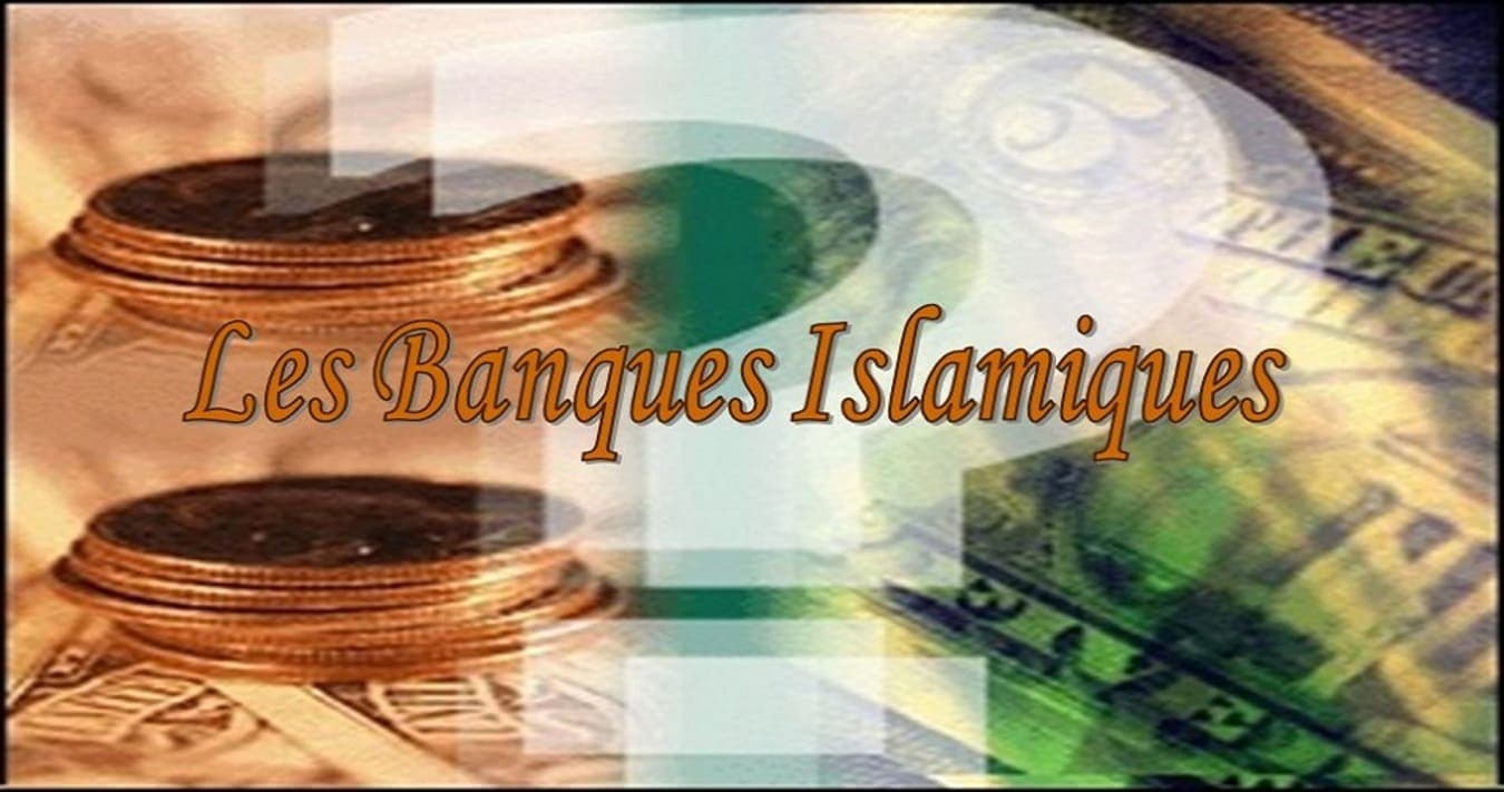 Les banques islamiques qui proposent des produits halal !